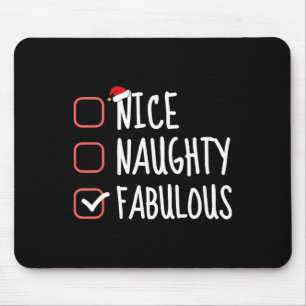 Nice Naughty Fabulous Funny Christmas List Santa C Mousepad
