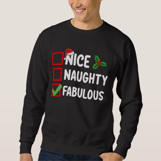 Nice Naughty Fabulous Funny Weihnachtsliste H Sweatshirt (Vorderseite)