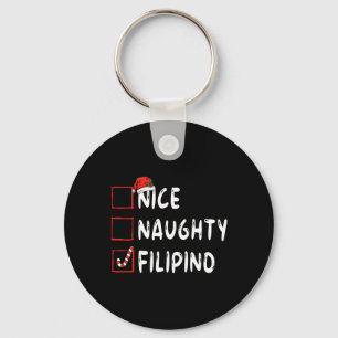 Nice Naughty Filipino Weihnachten Philippinen Xmas Schlüsselanhänger