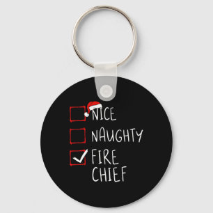 Nice Naughty Fire Chief Christmas List Weihnachten Schlüsselanhänger
