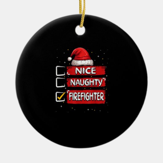 Nice Naughty Firefighter Christmas List Keramik Ornament (Vorne)