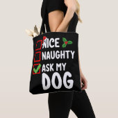 Nice Naughty Fragte Mein Hund Weihnachtsfeiertag Tasche (Von Nahem)