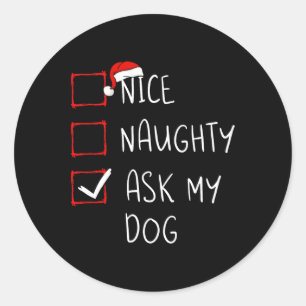 Nice Naughty Fragte Mein Hund Weihnachtsliste Weih Runder Aufkleber