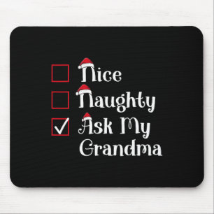 Nice Naughty Fragte Mein Oma Niedlichen Weihnachte Mousepad