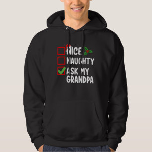 Nice Naughty Fragte meine Großvater Weihnachtsfami Hoodie