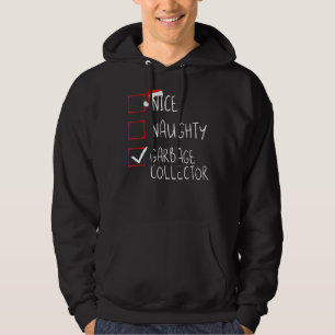 Nice Naughty Garbage Collector Weihnachtsliste Xma Hoodie