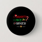 Nice Naughty Ginger Group Matching Christmas Button (Vorderseite)