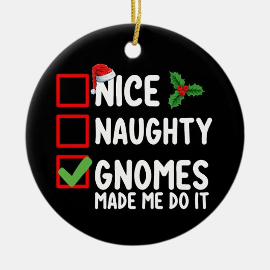 Nice Naughty Gnomes ließ mich machen, es Weihnacht Keramik Ornament (Vorne)
