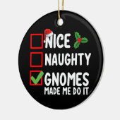 Nice Naughty Gnomes ließ mich machen, es Weihnacht Keramik Ornament (Links)
