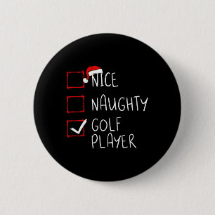 Nice Naughty Golf Player Liste Weihnachten Weihnac Button