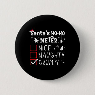 Nice Naughty Grumpy Weihnachtsliste Grumpy Santa C Button