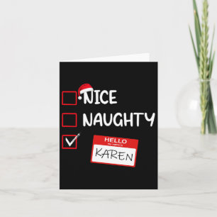Nice Naughty Hallo Mein Name ist Karen Santa Xmas Karte