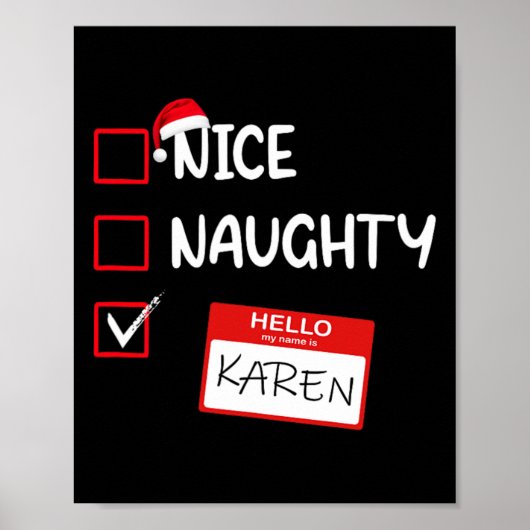Nice Naughty Hallo Mein Name ist Karen Santa Xmas  Poster (Vorne)