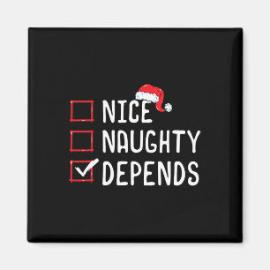 Nice Naughty hängt von der Weihnachtsliste ab Magnet