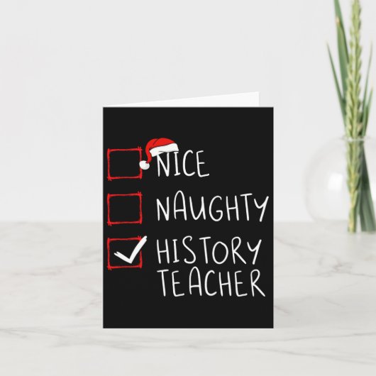 Nice Naughty History Teacher Christmas List School Karte (Vorderseite)