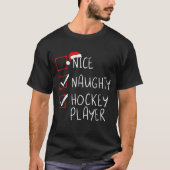 Nice Naughty Hockey Player List T - Shirt (Vorderseite)