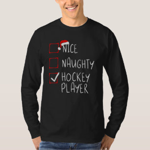 Nice Naughty Hockey Player Liste Weihnachten Weihn T-Shirt