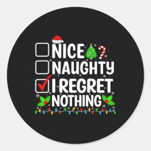 Nice Naughty I bedaure Nichts Funny Weihnachten We Runder Aufkleber