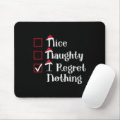 Nice Naughty I bedaure nichts Niedliches Weihnacht Mousepad (Mit Mouse)