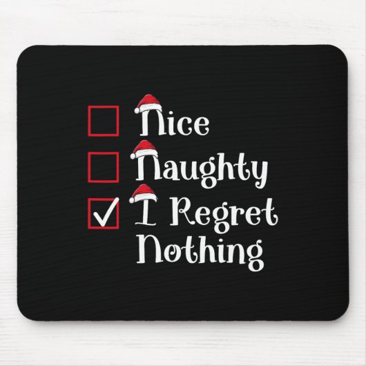 Nice Naughty I bedaure nichts Niedliches Weihnacht Mousepad (Vorne)