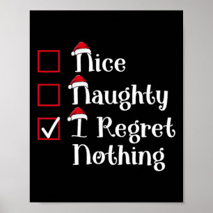Nice Naughty I bedaure nichts Niedliches Weihnacht Poster