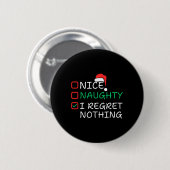 Nice Naughty I bedaure Nothing Christmas List Sant Button (Vorne & Hinten)