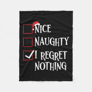 Nice Naughty I bedaure Nothing Christmas List Sant Fleecedecke