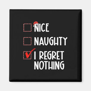Nice Naughty I bedaure Nothing Christmas List Sant Magnet