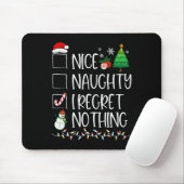 Nice Naughty I bedaure Nothing Christmas List Sant Mousepad (Mit Mouse)