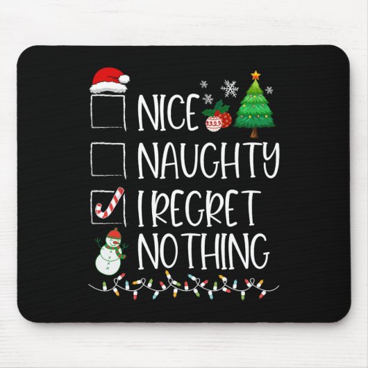 Nice Naughty I bedaure Nothing Christmas List Sant Mousepad (Vorne)
