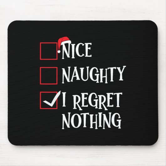 Nice Naughty I bedaure Nothing Christmas List Sant Mousepad (Vorne)