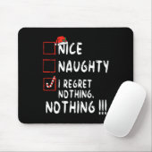 Nice Naughty I bedaure Nothing Christmas List Sant Mousepad (Mit Mouse)