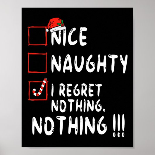 Nice Naughty I bedaure Nothing Christmas List Sant Poster (Vorne)