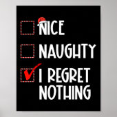 Nice Naughty I bedaure Nothing Christmas List Sant Poster (Vorne)