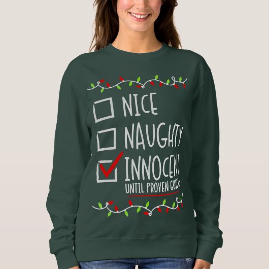 Nice Naughty I bedaure Nothing Christmas List Sant Sweatshirt (Vorderseite)