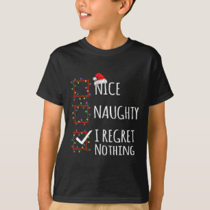 Nice Naughty I Bedret Nothing Christmas List Funny T-Shirt