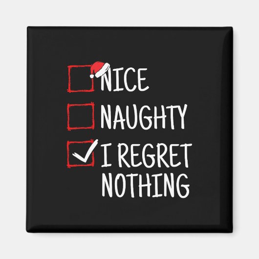 Nice Naughty I Bedret Nothing Funny Christmas Magnet (Vorne)