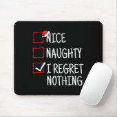 Nice Naughty I Bedret Nothing Funny Christmas Mousepad (Mit Mouse)