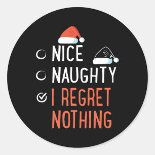 Nice Naughty I Bedret Nothing Santa's List Christm Runder Aufkleber