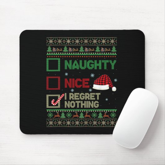 Nice Naughty I Bedret Nothing Ugly Sweater Christm Mousepad (Mit Mouse)