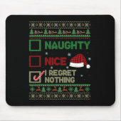 Nice Naughty I Bedret Nothing Ugly Sweater Christm Mousepad (Vorne)