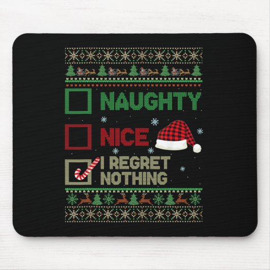 Nice Naughty I Bedret Nothing Ugly Sweater Christm Mousepad (Vorne)