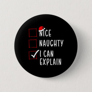 Nice Naughty I can erklären Weihnachtsliste Xmas S Button