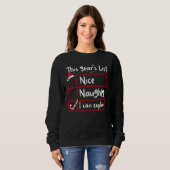 Nice Naughty I Can Explain Christmas List Santa Sweatshirt (Vorne ganz)