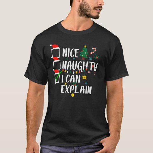 Nice Naughty I Can Explain Christmas List Xmas San T-Shirt (Vorderseite)