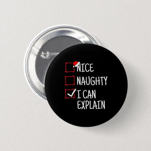 Nice Naughty I Can Explain Funny Christmas Button (Vorne & Hinten)