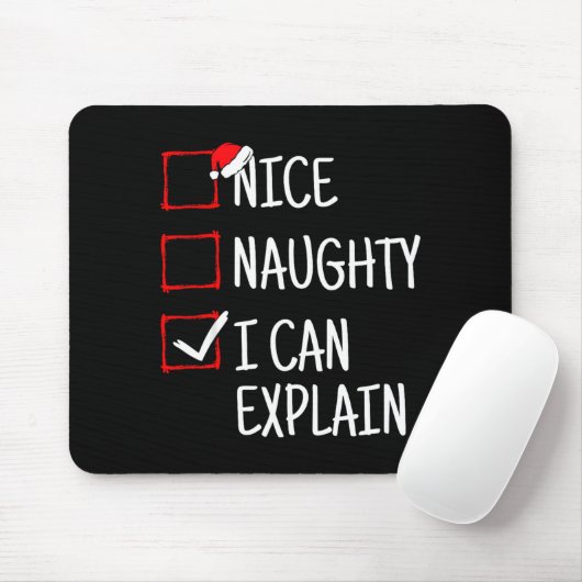 Nice Naughty I Can Explain Funny Christmas Mousepad (Mit Mouse)