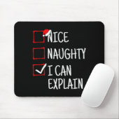 Nice Naughty I Can Explain Funny Christmas Mousepad (Mit Mouse)