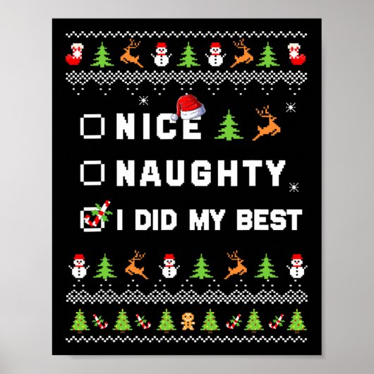 Nice Naughty I did my Best Ugly Sweater Santa Chri Poster (Vorne)
