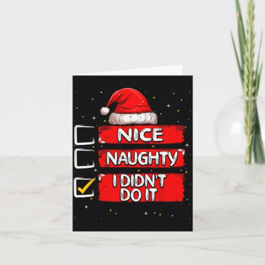 Nice Naughty I Didn't Do It Christmas List Santa C Karte (Vorderseite)